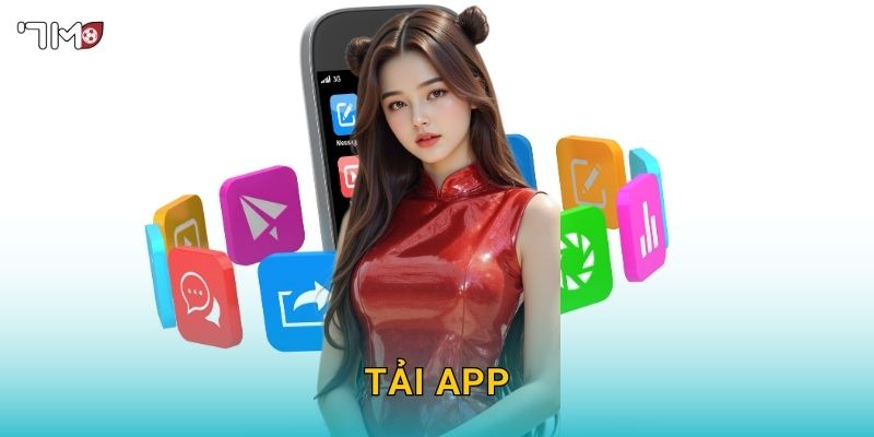 Tải app 7M – Trải nghiệm cược nhanh, mượt và bảo mật tối đa 18 Tải app 7M – Trải nghiệm cược nhanh, mượt và bảo mật tối đa