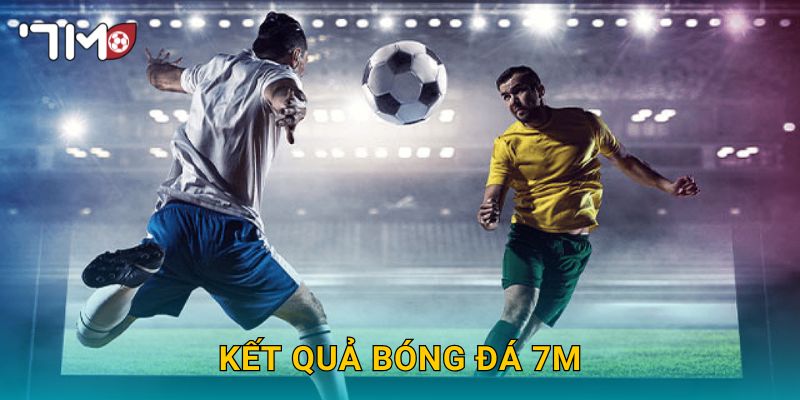 Trang chủ 14 Kết quả bóng đá 7M