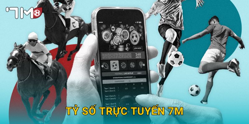 Trang chủ 12 Tỷ số trực tuyến 7M