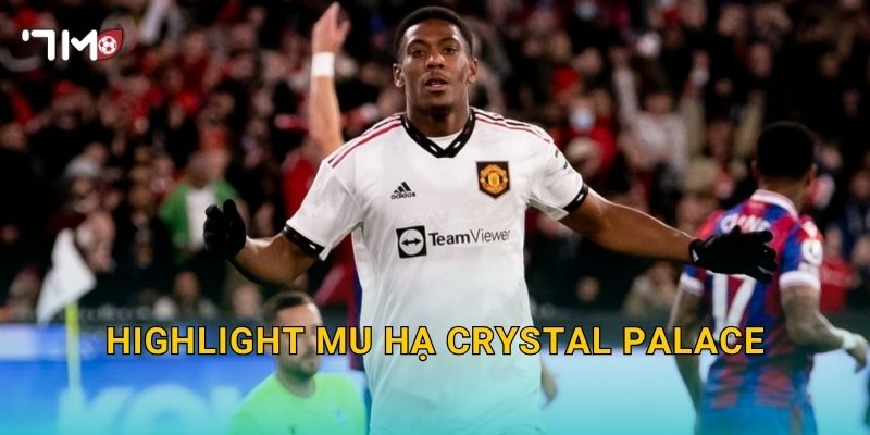 Highlight MU hạ Crystal Palace: 7m tổng hợp điểm nhấn 1 Highlight MU hạ Crystal Palace: 7m tổng hợp điểm nhấn