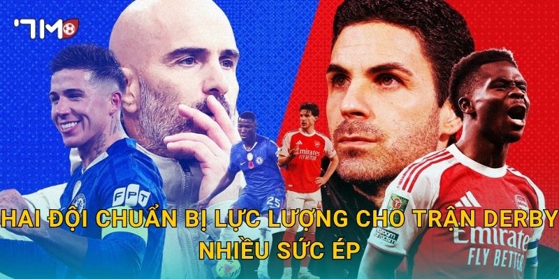 Đội hình Chelsea đấu Arsenal: 7m cập nhật trước giờ bóng lăn 2 Hai đội chuẩn bị lực lượng cho trận derby nhiều sức ép