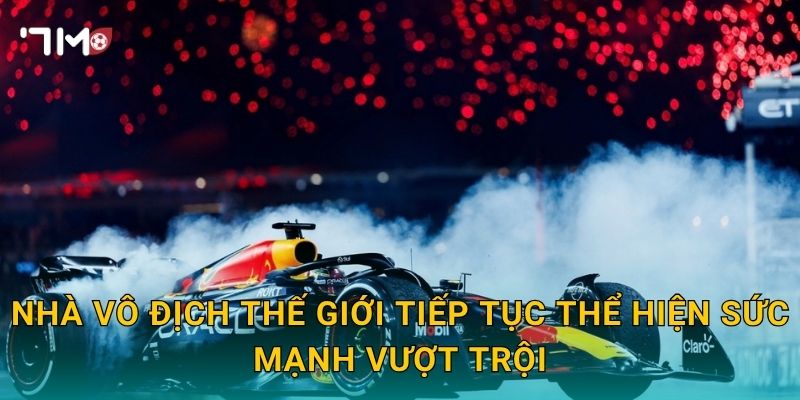 Max Verstappen nhất chặng F1: 7m cập nhật chiến thắng mới 2 Nhà vô địch thế giới tiếp tục thể hiện sức mạnh vượt trội