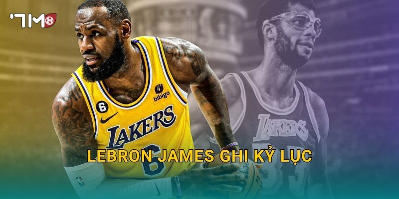 LeBron James ghi kỷ lục: 7m cập nhật cột mốc đáng nhớ 1 LeBron James ghi kỷ lục: 7m cập nhật cột mốc đáng nhớ